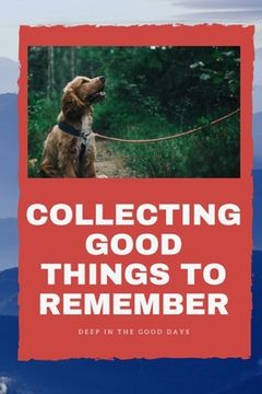 portada Things to remember: collecting good things to remember (en Inglés)