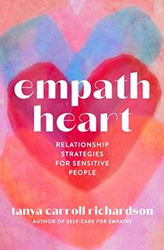 portada Empath Heart: Relationship Strategies for Sensitive People (en Inglés)