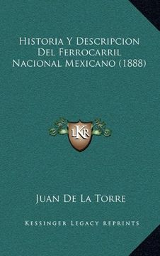 portada Historia y Descripcion del Ferrocarril Nacional Mexicano (1888)