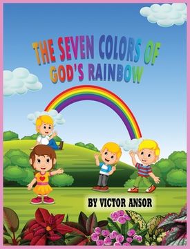 portada The Seven Colors of God's Rainbow (en Inglés)