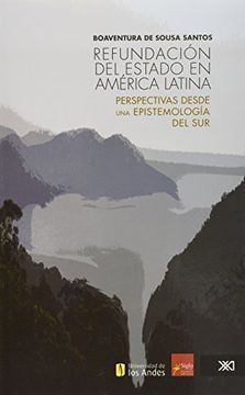 portada Refundacion del Estado en America Latina: Perspectivas Desde una Epistemologia del sur
