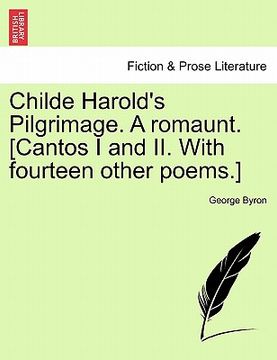 portada childe harold's pilgrimage. a romaunt. [cantos i and ii. with fourteen other poems.] (en Inglés)