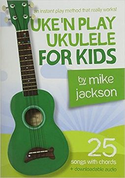 portada Mike Jackson: Uke'n Play Ukulele For Kids (Book/Audio Download)
