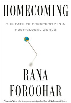 portada Homecoming: The Path to Prosperity in a Post-Global World (en Inglés)