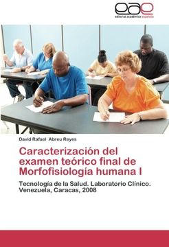 portada Caracterización del examen teórico final de Morfofisiología humana I: Tecnología de la Salud. Laboratorio Clínico. Venezuela, Caracas, 2008