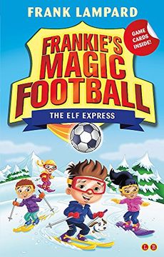 portada The Elf Express: Book 17 (Frankie's Magic Football)