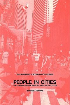 portada People in Cities Paperback: The Urban Environment and its Effects (Environment and Behavior) (en Inglés)