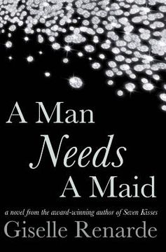 portada A Man Needs A Maid: A Billionaire Romance (en Inglés)