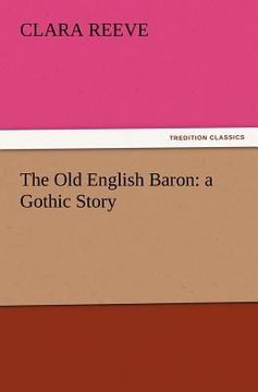 portada the old english baron: a gothic story (en Inglés)