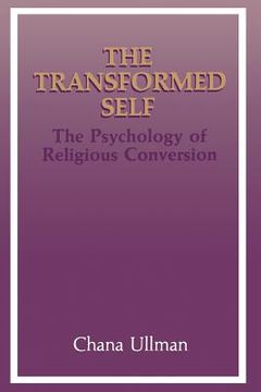 portada The Transformed Self: The Psychology of Religious Conversion (en Inglés)