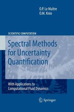 portada spectral methods for uncertainty quantification: with applications to computational fluid dynamics (en Inglés)