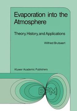 portada evaporation into the atmosphere: theory, history and applications (en Inglés)
