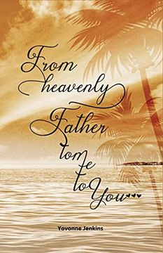 portada From Heavenly Father to me to you (en Inglés)
