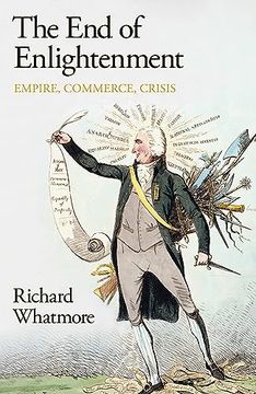 portada The end of Enlightenment: Empire, Commerce, Crisis (en Inglés)