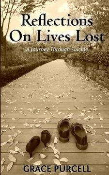 portada Reflections on Lives Lost: A Journey Through Suicide (en Inglés)