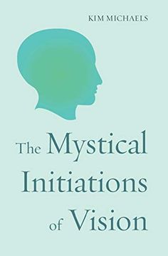 portada The Mystical Initiations of Vision (7) (Path to Self-Mastery) (in English)