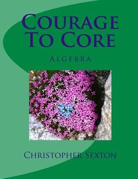 portada Courage To Core: Algebra (en Inglés)