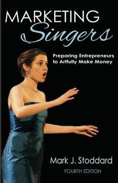portada Marketing Singers: Preparing Entrepreneurs to Artfully Make Money (en Inglés)