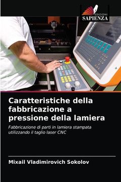portada Caratteristiche della fabbricazione a pressione della lamiera (in Italian)