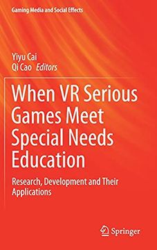 portada When vr Serious Games Meet Special Needs Education: Research, Development and Their Applications (Gaming Media and Social Effects) (in English)