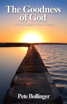 portada The Goodness of God in the Land of the Living (en Inglés)