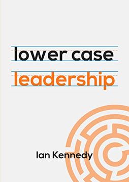 portada Lower Case Leadership (en Inglés)