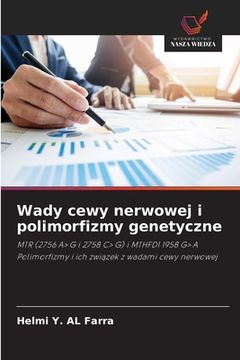 portada Wady cewy nerwowej i polimorfizmy genetyczne (en Polaco)