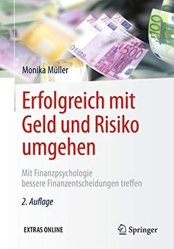 portada Erfolgreich mit Geld und Risiko Umgehen: Mit Finanzpsychologie Bessere Finanzentscheidungen Treffen (en Alemán)