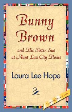portada bunny brown and his sister sue at aunt lu's city home (en Inglés)