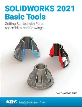 portada Solidworks 2021 Basic Tools: Getting Started with Parts, Assemblies and Drawings (en Inglés)
