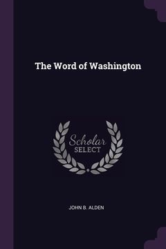 portada The Word of Washington (en Inglés)