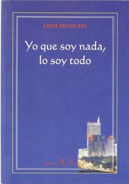 portada Yo que soy Nada, lo soy Todo (in Spanish)