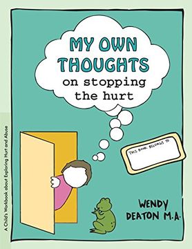 portada My own Thoughts and Feelings on Stopping the Hurt: A Child's Workbook About Exploring Hurt and Abuse (Grow Series) (in English)