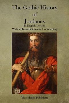 portada The Gothic History of Jordanes (en Inglés)