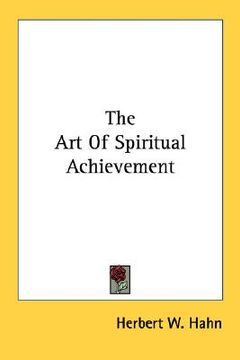 portada the art of spiritual achievement (en Inglés)