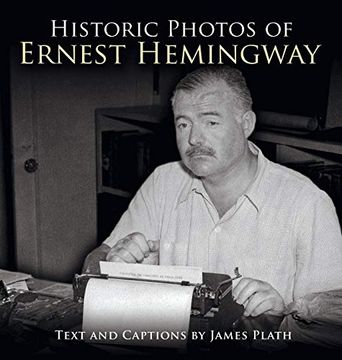 portada Historic Photos of Ernest Hemingway (en Inglés)