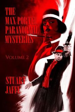 portada The Max Porter Paranormal Mysteries: Volume 2