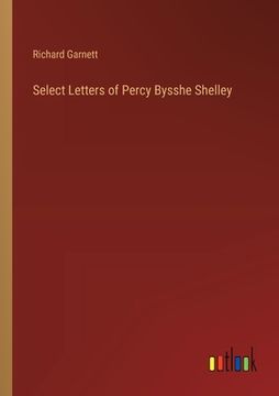 portada Select Letters of Percy Bysshe Shelley (en Inglés)