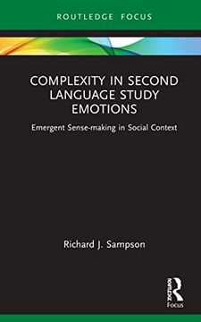 portada Complexity in Second Language Study Emotions: Emergent Sense-Making in Social Context (Routledge Research in Language Education) 