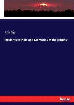 portada Incidents in India and Memories of the Mutiny