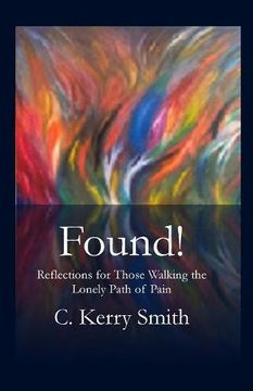 portada Found!: Reflections for Those Walking the Lonely Path of Pain