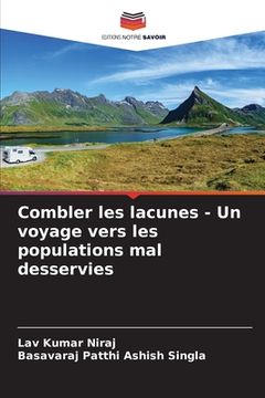 portada Combler les lacunes - Un voyage vers les populations mal desservies (en Francés)
