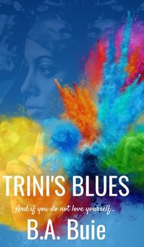 portada Trini's Blues: And if you do not love yourself...