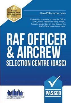 portada RAF OFFICER & Aircrew Selection Centre  (OASC).: Expert advice on how to pass the Aircrew Selection Centre (OASC). Includes insider tips on how to pass the RAF Officer selection process