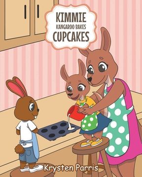 portada Kimmie Kangaroo Bakes Cupcakes (en Inglés)