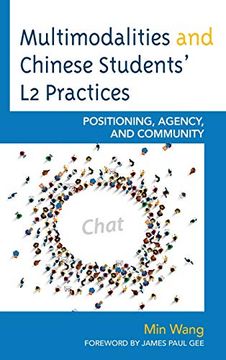 portada Multimodalities and Chinese Students' l2 Practices: Positioning, Agency, and Community (in English)