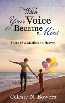 portada When Your Voice Became Mine: There IS a Mailbox in Heaven (en Inglés)