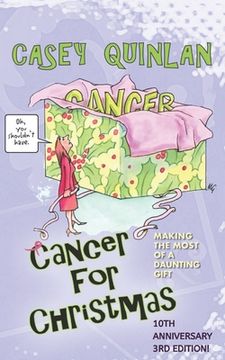 portada Cancer for Christmas: Making the Most of a Daunting Gift (en Inglés)