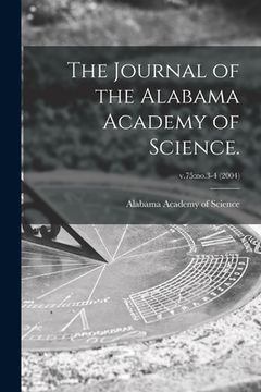 portada The Journal of the Alabama Academy of Science.; v.75: no.3-4 (2004) (en Inglés)