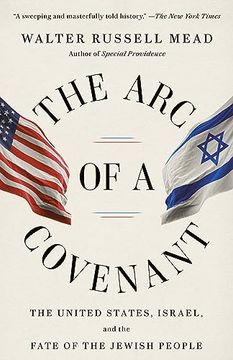 portada The arc of a Covenant: The United States, Israel, and the Fate of the Jewish People (in English)